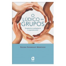 O LÚDICO NOS GRUPOS O LÚDICO NOS GRUPOS