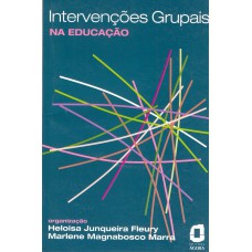 Intervenções grupais na educação Intervenções grupais na educação