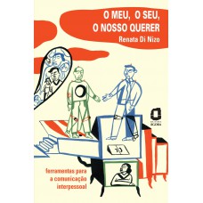 O meu, o seu, o nosso querer O meu, o seu, o nosso querer