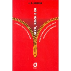 Sexo, Reich e eu Sexo, Reich e eu