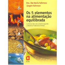 Os 5 elementos na alimentação equilibrada