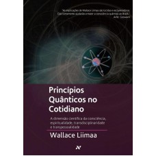 Principios quânticos no cotidiano Principios quânticos no cotidiano
