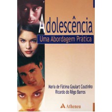 Adolescência - uma abordagem prática Adolescência - uma abordagem prática