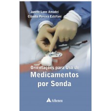 Orientações para o uso de medicamentos por sonda