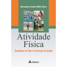 Atividade física - qualidade de vida e promoção da saúde