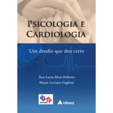 Psicologia e cardiologia - um desafio que deu certo