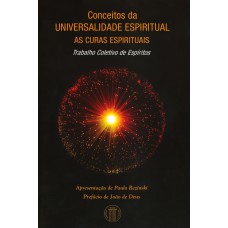 Conceitos da Universalidade Espiritual - As curas espirituais