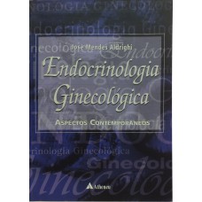 Endocrinologia ginecológica - aspectos contemporâneos