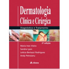 Dermatologia clínica e cirúrgica