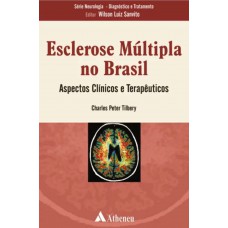 Esclerose múltipla no Brasil - aspectos clínicos e terapêuticos