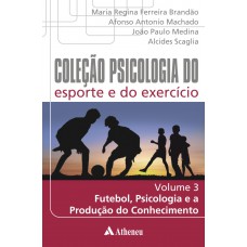 Futebol, psicologia e a produção do conhecimento