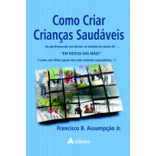 Como Criar Crianças Saudáveis