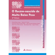 O recém-nascido de muito baixo peso