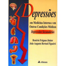 Depressões em medicina interna e em outras condições médicas