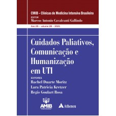 Cuidados Paliativos, Comunicação e Humananização em UTI