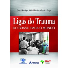 Ligas do trauma do Brasil para o mundo