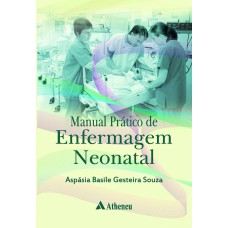 Manual prático de enfermagem neonatal