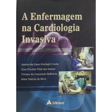 A enfermagem na cardiologia invasiva