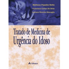 Tratado de medicina de urgência do idoso