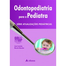 Odontopediatria para pediatras SPSP