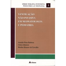 Ventilação não invasiva em neonatologia e pediatria