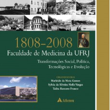 1808-2008 Faculdade de Medicina da UFRJ 1808-2008 Faculdade de Medicina da UFRJ