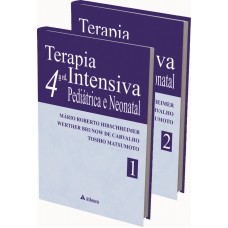 Terapia intensiva pediátrica neonatal - Vol. 01 e Vol. 02