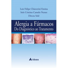 Alergia a Fármacos do Diagnóstico ao Tratamento