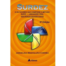 Surdez e os fatores que compõem o método áudio