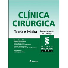 Clínica Cirúrgica - Teoria e Prática