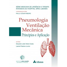 Pneumologia - Ventilação mecânica - Princípios e aplicação