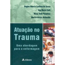 Atuação no trauma - uma abordagem para a enfermagem