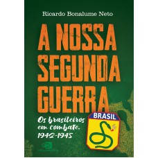 A Nossa Segunda Guerra