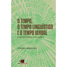O Tempo, o tempo linguístico e o tempo verbal