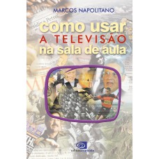 Como usar a televisão na sala de aula