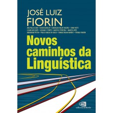 Novos caminhos da linguística