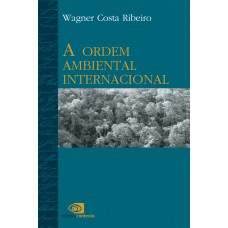 A ordem ambiental internacional