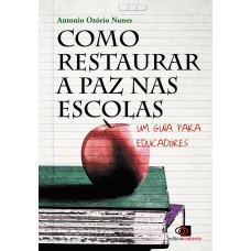Como restaurar a paz nas escolas