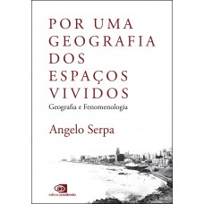 Por uma geografia dos espaços vividos