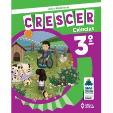 Crescer Ciências - 3º Ano - Ensino fundamental I