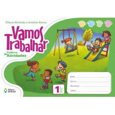 Vamos trabalhar - Caderno de atividades - Educação infantil - 1