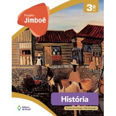 Projeto Jimboê - História - 3º ano - Ensino fundamental I