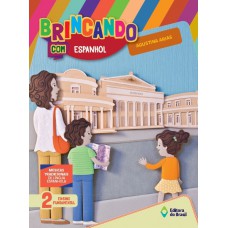 Brincando com espanhol - 2º Ano - Ensino fundamental I Brincando com espanhol - 2º Ano - Ensino fundamental I