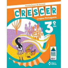 Crescer Língua Portuguesa - 3º Ano - Ensino fundamental I