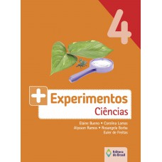 Mais experimentos - Ciências - 4º ano - Ensino fundamental I