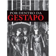 Por dentro da Gestapo