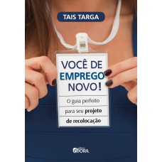 Você de emprego novo!