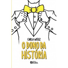 O dono da história