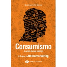 Consumismo É Coisa Da Sua Cabeça