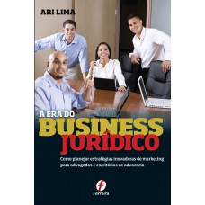 A Era Do Business Jurídico